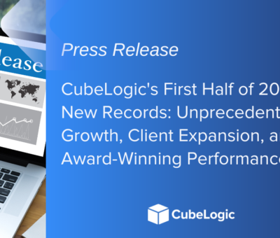 Press Release: CubeLogic’s First Half of 2023 Sets New Records: Unprecedented Growth, Client Expansion, and Award-Winning Performance